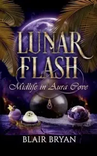 在飛比找博客來優惠-Lunar Flash: Midlife in Aura C