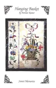Hanging Basket Wallquilt & Applique Pattern by Bonnie Kaster For Sweet Memories