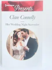 Her Wedding Night Surrender by Clare Connelly .. 2018 Harlequin Presents .. New
