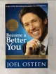 【書寶二手書T1／勵志_CJ9】Become a Better You: 7 Keys to Improving Your Life Every Day_Joel Osteen