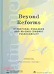 Beyond Reforms