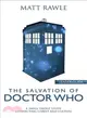 The Salvation of Doctor Who - Leader Guide ― A Small Group Study Connecting Christ and Culture