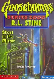 FREE SHIPPING - Goosebumps Series 2000: Ghost in the Mirror by R. L. Stine