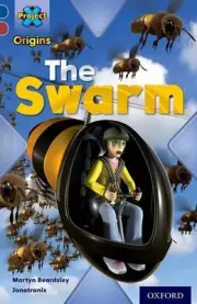 Project X Origins: Dark Blue Book Band, Oxford Level 15: Endangered: The Swarm b
