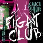 FIGHT CLUB: A BBC RADIO 4 FULL-CAST DRAMATISATION