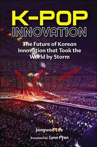 在飛比找誠品線上優惠-K-pop Innovation: The Future o