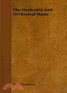 在飛比找三民網路書店優惠-The Orchestra and Orchestral M