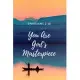 You Are God’’s Masterpiece Ephesians 2: 10 : Religious Notebook, Journal, Diary (110 Pages, Blank, 6 x 9)