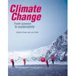 CLIMATE CHANGE: FROM SCIENCE TO SUSTAINABILITY