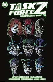 Task Force Z Vol. 2: What's Eating You?: What's Eating You?