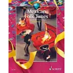 MEXICAN FOLK TUNES: 14 DANCES FOR FLUTE DUET