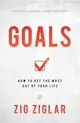 Goals ― How to Get the Most Out of Your Life