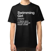 Swimming Girl Definition Funny & Sassy Sports Design T-shirt