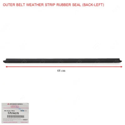 Rear Lh Outer Weatherstrip Door Belt For Mitsubishi Mirage Space Star '12 - 2018