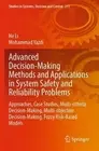 Advanced Decision-Making Methods and Applications in System Safety and Reliabili