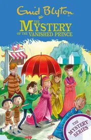 The Mystery Series: The Mystery of the Vanished Prince