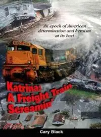 在飛比找三民網路書店優惠-Katrina a Freight Train Scream