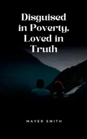 Disguised in Poverty, Loved in Truth by Mayer Smith Paperback Book