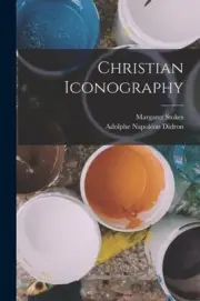 Christian Iconography by Stokes, Margaret [Paperback]
