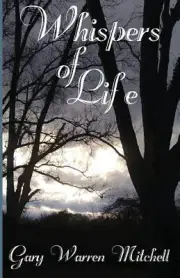 Whispers of Life by Gary Warren Mitchell (English) Paperback Book