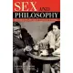 Sex and Philosophy: Rethinking de Beauvoir and Sartre