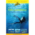 REEF SMART GUIDES FLORIDA - FORT LAUDERDALE, POMPANO BEACH AND DEERFIELD BEACH: SCUBA DIVE - SNORKEL - SURF