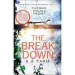 THE BREAKDOWN: THE 2017 GRIPPING THRILLER FROM THE BESTSELLING AUTHOR OF BEHIND CLOSED DOORS/B A PARIS【三民網路書店】