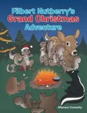 Filbert Nutberry's Grand Christmas Adventure by Michael Connelly (English) Paper