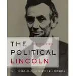 THE POLITICAL LINCOLN: AN ENCYCLOPEDIA