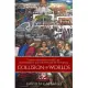 Collision of Worlds: A Deep History of the Fall of Aztec Mexico and the Forging of New Spain