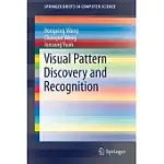 VISUAL PATTERN DISCOVERY AND RECOGNITION