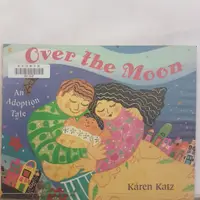 在飛比找蝦皮購物優惠-二手書📗英文繪本Over the Moon: An Adop