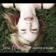 SARA HICKMAN - Absence Of Blame - CD - New Sealed S