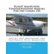 Flight Maneuvers Standardization Manual for the Cessna 150: Step by Step Procedures for the Private Pilot Maneuvers 2016