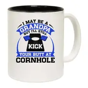 I May Be A Grandpa But I Ll Still Kick Your Butt A Cornhole Mug Cup