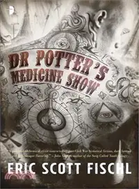在飛比找三民網路書店優惠-Dr. Potter's Medicine Show