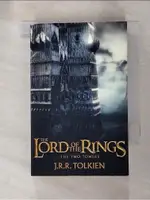 THE TWO TOWERS_J. R. R. TOLKIEN【T1／原文小說_GZ6】書寶二手書