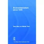 ENVIRONMENTALISM SINCE 1945