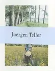 Juergen Teller: The Keys to the House by Juergen Teller