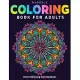 Stress Relieving Coloring Books: Mandela Coloring Book For Adults: Mindful Mandalas Collections