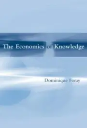 ^^NEW^^ ECONOMICS OF KNOWLEDGE - FORAY, DOMINIQUE