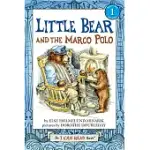 LITTLE BEAR AND THE MARCO POLO(I CAN READ LEVEL 1)