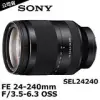 SONY FE 24-240mm F3.5-6.3 OSS (SEL24240) (公司貨)-加送大吹球清潔組+拭鏡筆