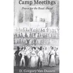 CAMP MEETINGS: POWER FOR THE ROAD AHEAD