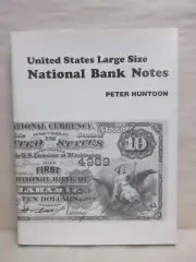 United States Large Size National Bank Notes by Peter Huntoon Hardcover 1995