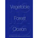 NOMA 2.0: VEGETABLE, FOREST, OCEAN/RENé REDZEPI/ METTE SøBERG/ JUNICHI TAKAHASHI ESLITE誠品