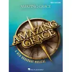 AMAZING GRACE: A NEW BROADWAY MUSICAL: VOCAL SELECTIONS