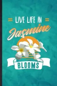 在飛比找博客來優惠-Live Life in Jasmine Blooms: F