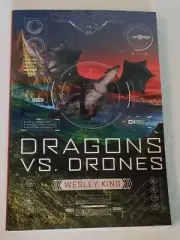 Dragons vs. Drones by King, Wesley Trade Paperback 2016