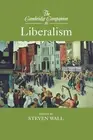Steven Wall The Cambridge Companion to Liberalism (Paperback)